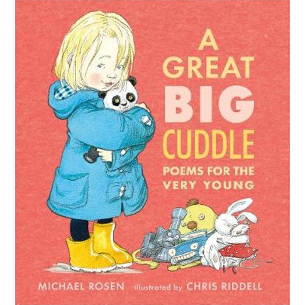 A Great Big Cuddle: Poems for the Very Young (Hardback) - Michael Rosen
